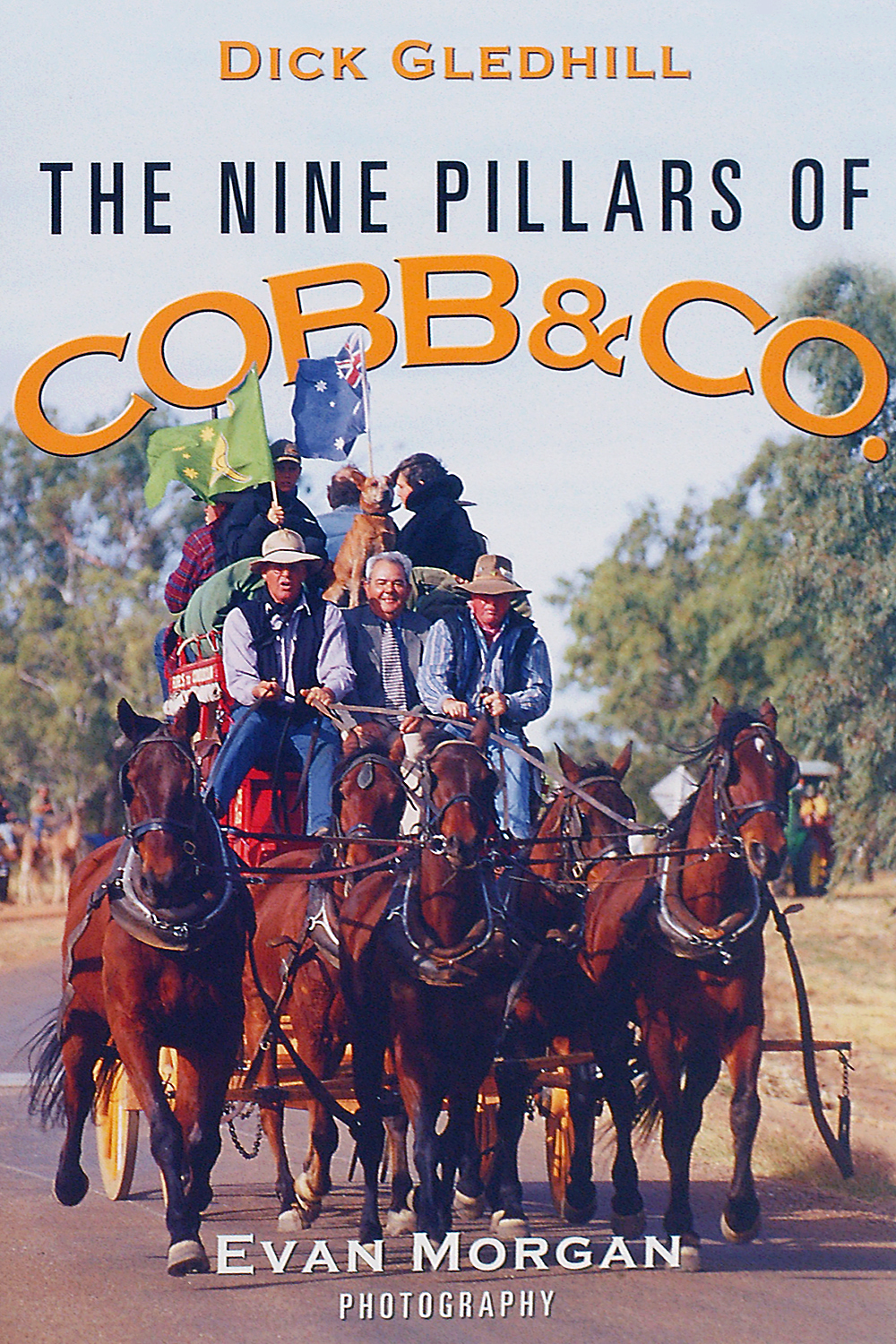 The Nine Pillars of Cobb & Co. by Dick Gledhill and Evan Morgan