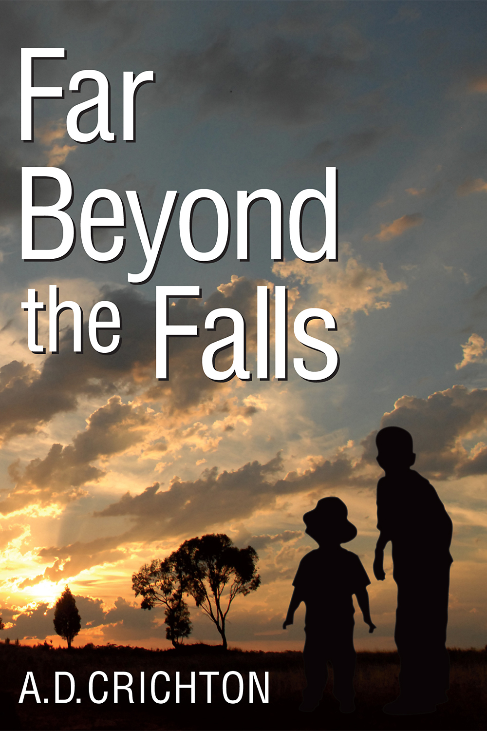 Far Beyond the Falls by A.D. Crichton